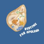 Bedtime for Apolena